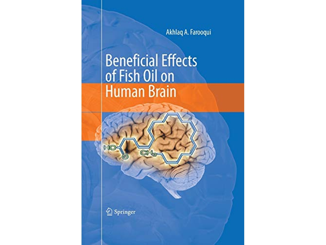 Livro Beneficial Effects of Fish Oil on Human Brain de Akhlaq A Farooqui (Inglês)