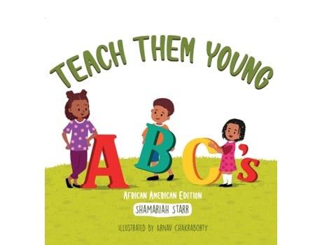 Livro Teach Them Young ABC's African American Edition Shamariah Starr (Inglês)