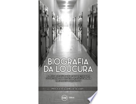 Livro BIOGRAFIA DA LOUCURA - A MEDIDA DE SEGURANÇA de TAGLIARI, PRISCILA DE AZAMBUJA (Português do Brasil)