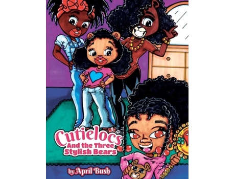Livro Cutielocs And The Three Stylish Bears De April Bush (inglês)