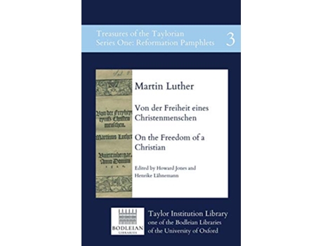 Livro Von der Freiheit eines Christenmenschen On the Freedom of a Christian Treasures of the Taylorian Reformation Pamphlets de Martin Luther (Inglês)