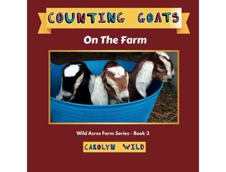 Livro Counting Goats On The Farm de Carolyn Wild (Inglês)