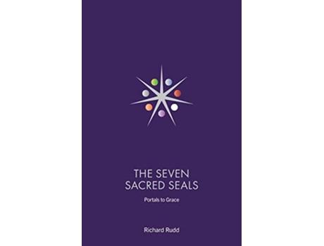 Livro The Seven Sacred Seals Portals To Grace de Richard Rudd (Inglês)