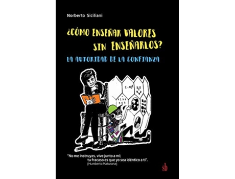 Livro ¿Cómo Enseñar Valores Sin Enseñarlos? de Norberto Siciliani (Espanhol)