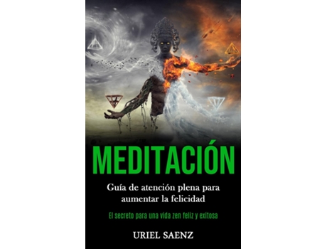Livro Meditación Guía De Atención Plena Para Aumentar La Felicidad De Uriel Saenz (inglês)