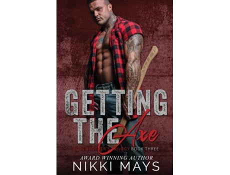 Livro Getting The Axe De Nikki Mays (inglês)