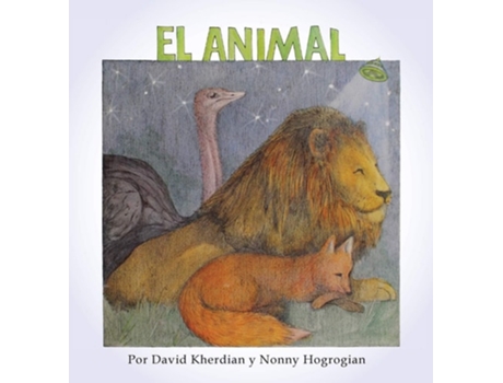 Livro The Animal / El Animal Spanish Edition De David Kherdian (espanhol - Capa Dura)