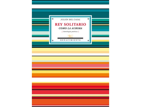 Livro REY SOLITARIO COMO LA AURORA de Julián Del Casal