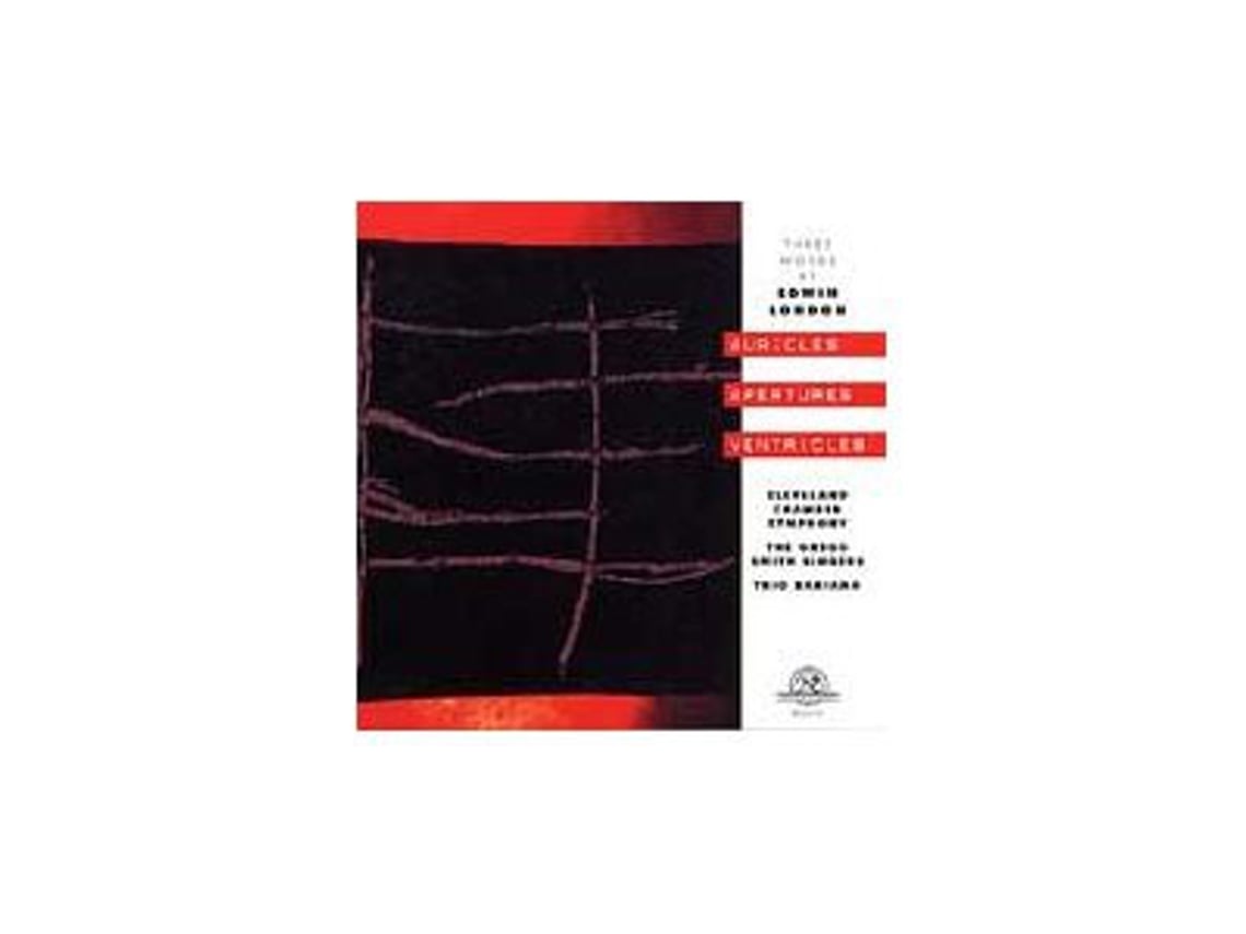 CD Edwin London - Auricles Apetures Ventricles - Three Works By