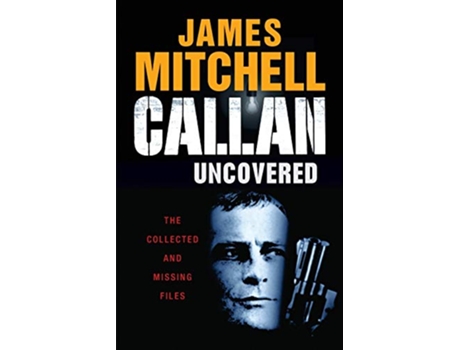 Livro Callan Uncovered de James Mitchell (Inglês)