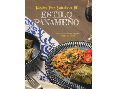 Livro Recetas Para Entretener Al Estilo Panameño De Sonia Ortiz (inglês)