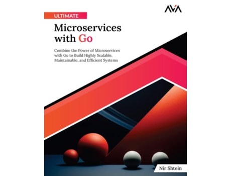 Livro Ultimate Microservices with Go de Nir Shtein (Inglês)