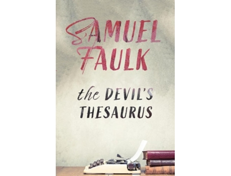 Livro The Devils Thesaurus De Samuel Faulk (inglês - Capa Dura)