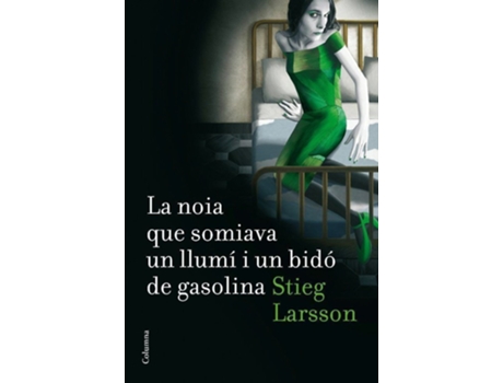 Livro La Noia Que Somiava Un Llumí I Un Bidó De Gasolina de Stieg Larsson (Catalão)