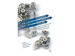 Livro Towards A Common Future De Arindam Banik, Munim Kumar Barai Et Al. (inglês)