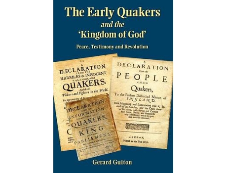 Livro the early quakers and 'the kingdom of god' de gerard guiton (inglês)