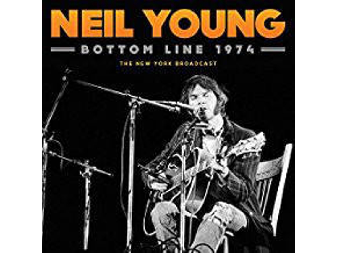 CD Neil Young - Bottom Line 1974