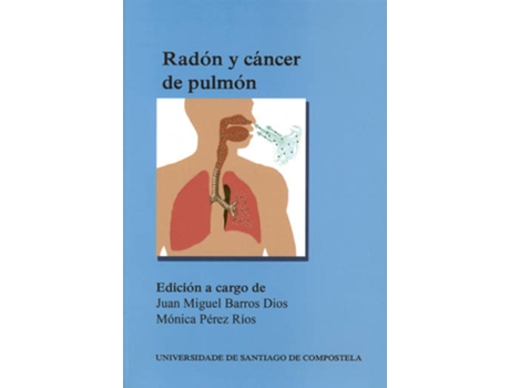 Livro Radón y cáncer de pulmón de Juan Miguel Barros Dios