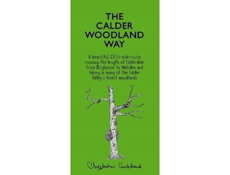 Livro The Calder Woodland Way De Christopher Goddard (inglês)