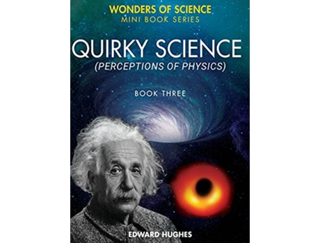 Livro Quirky Science de Edward Hughes (Inglês)