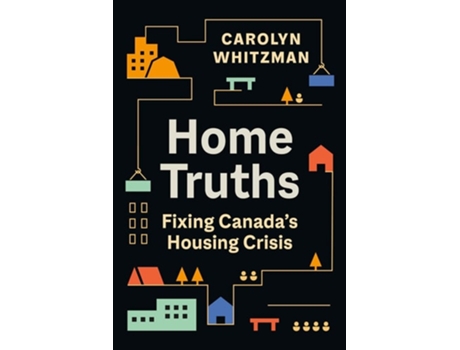 Livro Home Truths de Carolyn Whitzman (Inglês)