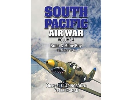 Livro south pacific air war volume 4 de michael claringbould,peter ingman (inglês)