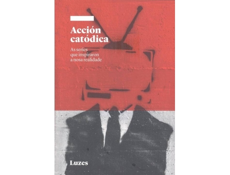 Livro Acción Catódica de Anton Losada (Galego)