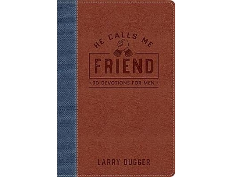 Livro he calls me friend de larry dugger (inglês)