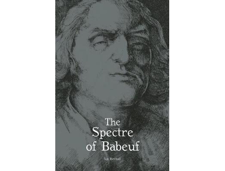 Livro the spectre of babeuf de ian birchall (inglês)