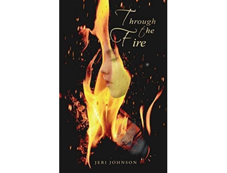 Livro Through The Fire De Jeri Johnson (inglês)