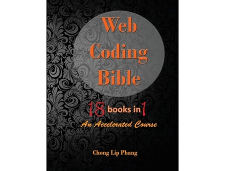 Livro Web Coding Bible de Chong Lip Phang (Inglês)