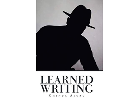 Livro Learned Writing de Chinua Asuzu (Inglês)