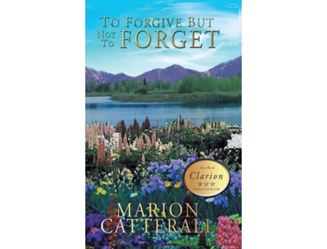 Livro To Forgive but Not to Forget de Marion Catterall (Inglês)