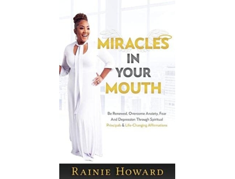 Livro Miracles In Your Mouth de Rainie Howard (Inglês)