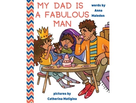 Livro My Dad is a Fabulous Man Picture Book to Celebrate Fathers OPTION 1 - Black / Brown Skin de Anna Maledon (Inglês)