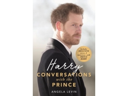 Livro Harry Conversations with the Prince - INCLUDES EXCLUSIVE ACCESS amp INTERVIEWS WITH PRINCE HARRY de Angela Levin (Inglês)