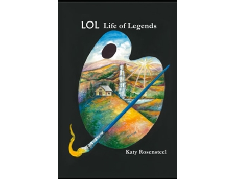 Livro Lol Life Of Legends De Katy Rosensteel (inglês)