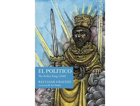 Livro El Político The Perfect King de Baltasar Gracián (Inglês - Capa Dura)
