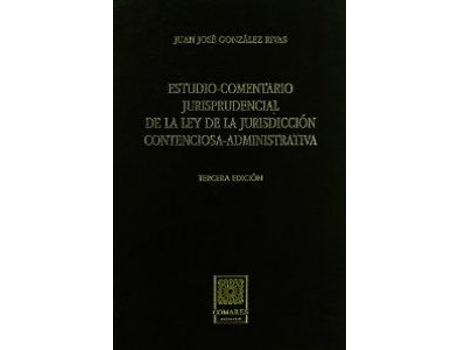 Livro Estudio Comentario Jurisprudencial De La Ley De La Jurisdicción Contenciosa-Admi de Juan José González Rivas (Espanhol)