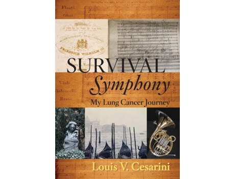 Livro Survival Symphony: My Lung Cancer Journey de Louis Cesarini ( Inglês )