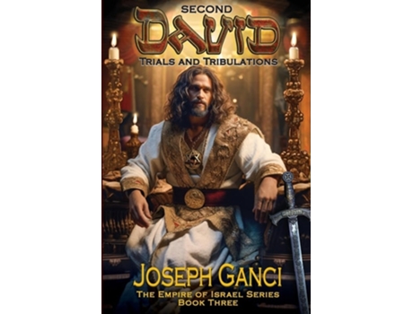Livro Second David Trials and Tribulations de Joseph Ganci (Inglês)