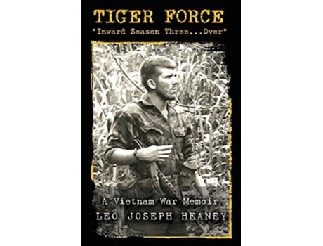 Livro Tiger Force Inward Season ThreeOver de Leo Joseph Heaney (Inglês)