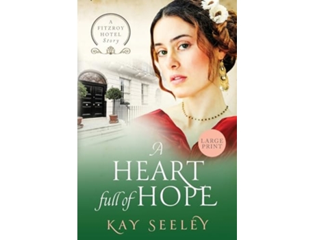 Livro A Heart full of Hope Large Print Edition de Kay Seeley (Inglês)