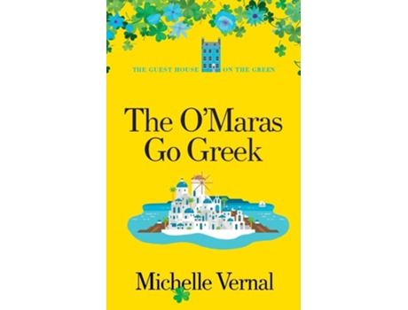 Livro The OMaras Go Greek de Michelle Vernal (Inglês)