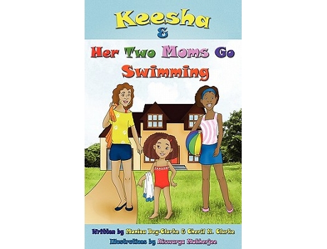 Livro Keesha Her Two Moms Go Swimming de BeyClarke Monica Clarke Cheril N (Inglês)