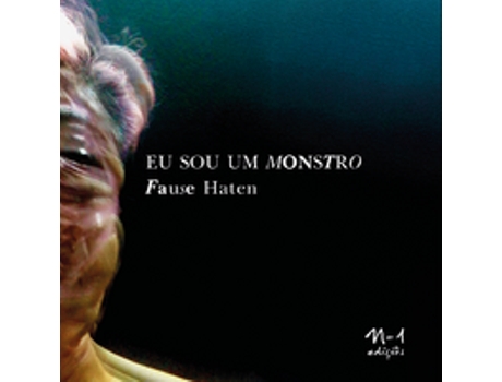 Livro Eu Sou Um Monstro De Fause Haten (português Do Brasil)