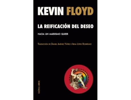 Livro The Reification Of Desire Toward A Queer Marxism de Kevin Floyd (Português)