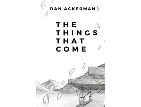 Livro The Things That Come De Dan Ackerman (inglês)
