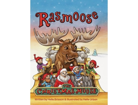 Livro Rasmoose the Christmas Moose de Helle Brisson (Inglês - Capa Dura)