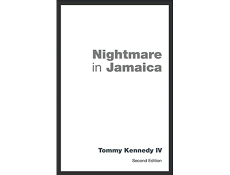 Livro Nightmare In Jamaica De Tommy Kennedy (inglês)